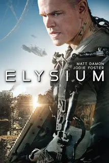 Elysium (2013) เอลิเซียม ปฏิบัติการยึดดาวอนาคต-300x450